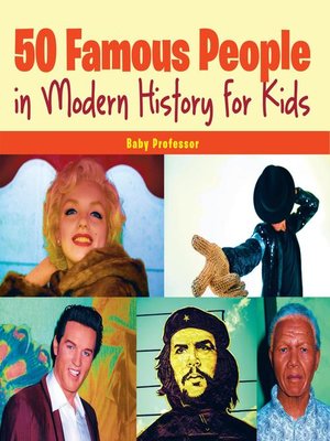 cover image of 50 Famous People in Modern History for Kids